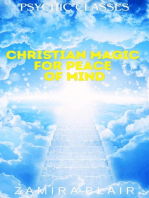Christian Magic for Peace of Mind: Psychic Classes, #12