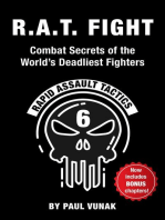 R.A.T. FIGHT Combat Secrets of the World's Deadliest Fighters: Rapid Assault Tactics