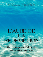 L'aube de la redemption: Un voyage de foi et de secondes chances