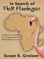 In Search of Pink Flamingos: A Woman's Quest for Forgiveness and Unconditional Love