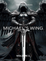 Michael's Wing: Volume 1: Michael's Wing, #1