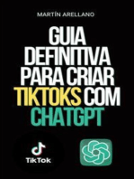 Guia Definitiva para Criar TikToks com ChatGPT: Torne-se o próximo influenciador do TikTok com a ajuda do ChatGPT!