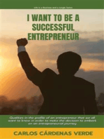 I Want To Be A Successful Entrepreneur: Qualities in the profile of an entrepreneur that we all want to know in order to make the decision to embark on an entrepreneurial journey