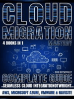 Cloud Migration Mastery: Complete Guide To Seamless Cloud Integration With AWS, Microsoft Azure, VMware & NaviSite