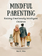 Mindful Parenting: Raising Emotionally Intelligent Children