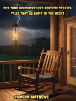 Not Your Grandmother's Bedtime Stories: Tales that go Bump in the Night