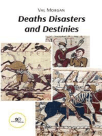 Deaths Disasters and Destinies
