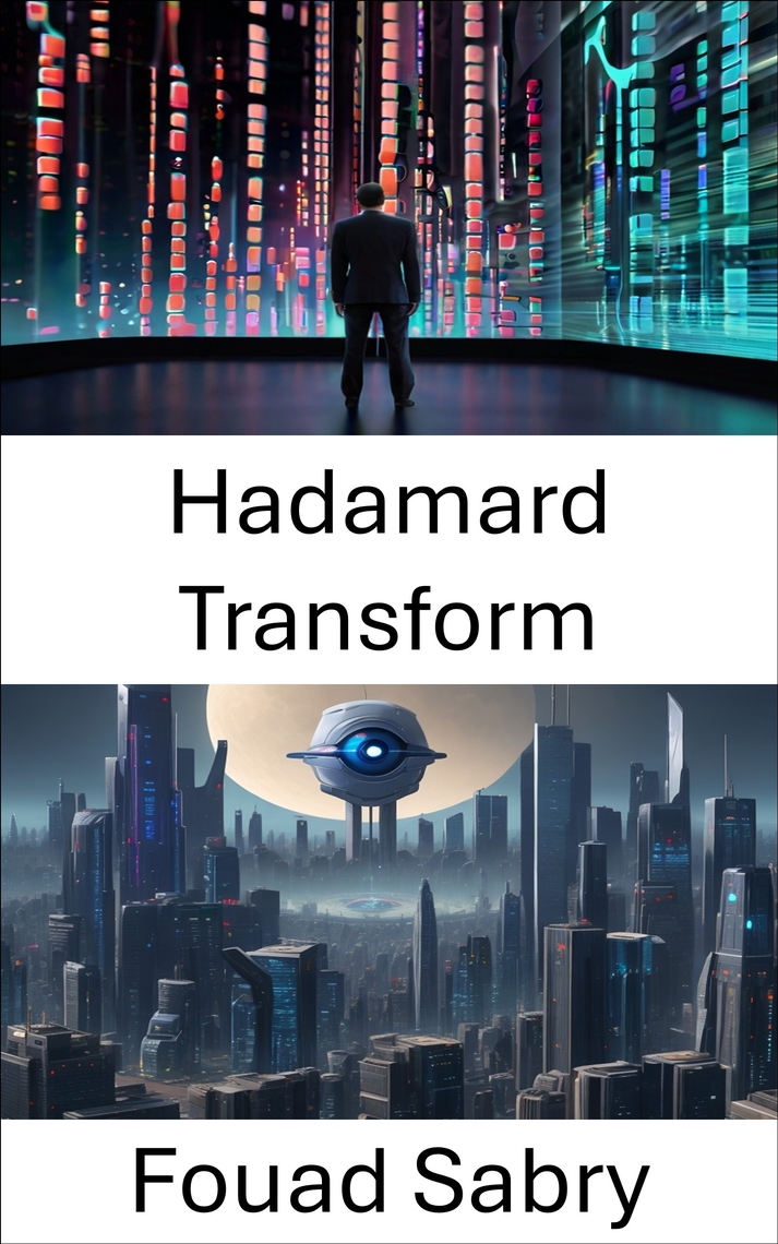 Hadamard Transform by Fouad Sabry (Ebook) - Read free for 30 days