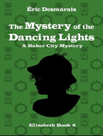 The Mystery of the Dancing Lights: Baker City Mysteries, #4