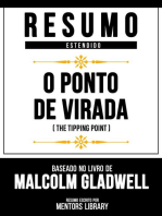 Resumo Estendido - O Ponto De Virada (The Tipping Point) - Baseado No Livro De Malcolm Gladwell