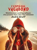 L’espiègle vagabond: Réminiscences autobiographiques d’un puisatier blanc dans l’Est indonésien