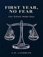 First Year, No Fear: Law School Made Easy