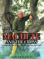 THE MACHETE AND THE CROSS: An Encounter with Death In the Amazon Jungle of Ecuador
