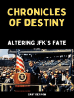 Chronicles of Destiny: Altering JFK's Fate