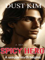 Spicy Hero: A unique myth begins
