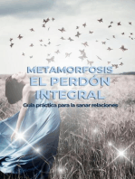 Metamorfosis. El Perdón Integral: Terapias Holísticas, #1