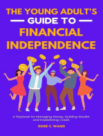 The Young Adult's Guide to Financial Independence