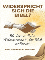 Widerspricht sich die Bibel? : 50 Vermeintliche Widersprüche in der Bibel Entlarven