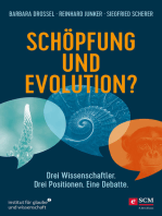 Schöpfung und Evolution?: Drei Wissenschaftler. Drei Postionen. Eine Debatte.