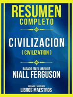 Resumen Completo - Civilizacion (Civilization) - Basado En El Libro De Niall Ferguson: (Edicion Extendida)