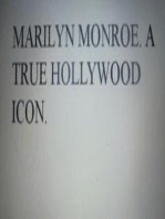 Marilyn Monroe. A True Hollywood Icon.