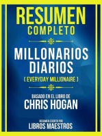 Resumen Completo - Millonarios Diarios (Everyday Millionaire) - Basado En El Libro De Chris Hogan: (Edicion Extendida)