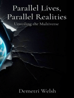 Parallel Lives, Parallel Realities: Unveiling the Multiverse