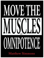 Move the Muscles of Omnipotence