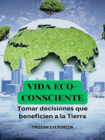 Vida eco-consciente: Tomar decisiones que beneficien a la Tierra