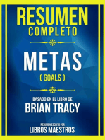 Resumen Completo - Metas (Goals) - Basado En El Libro De Brian Tracy