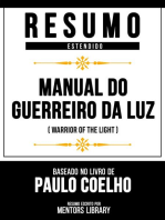 Resumo Estendido - Manual Do Guerreiro Da Luz (Warrior Of The Light) - Baseado No Livro De Paulo Coelho