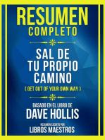 Resumen Completo - Sal De Tu Propio Camino (Get Out Of Your Own Way) - Basado En El Libro De Dave Hollis: (Edicion Extendida)
