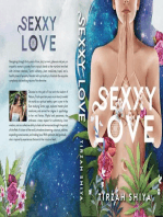 Sexxy Love: A Journey to Love and Freedom through Fulfilling Relationships with Oneself, Others and the World