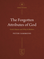 The Forgotten Attributes of God: God's Nature and Why it Matters
