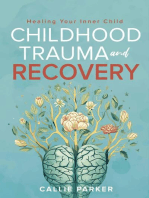 Childhood Trauma and Recovery