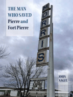 The Man Who Saved Pierre and Fort Pierre