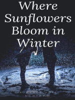 Where Sunflowers Bloom in Winter: Romance Novel