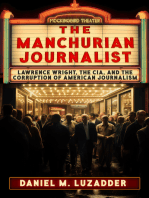The Manchurian Journalist: Lawrence Wright, the CIA, and the Corruption of American Journalism
