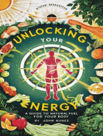 Unlock Your Energy: Natural Ways to Fuel Your Body