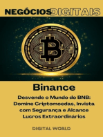 Binance - Desvende o Mundo do BNB: Domine Criptomoedas, Invista com Segurança e Alcance Lucros Extraordinários