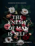 The Enemy of Man is Self