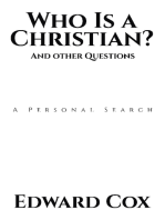 Who Is a Christian? And other Questions: A Personal Search