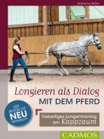 Longieren als Dialog mit dem Pferd: Vielseitiges Longen - Training am Kappzaum