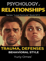 Psychology of Relationships: Trauma, Defenses, Behavioral Style: Love Formula, #3