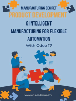 Manufacturing Secret : Product Development and Intelligent Manufacturing For Flexible Automation With Odoo 17: odoo consultations, #1.1