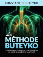 LA MÉTHODE BUTEYKO (Traduit): Le secret de la respiration contrôlée pour la santé, le bien-être et la vitalité
