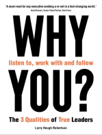 WHY listen to, work with and follow YOU?: The 3 Qualities of True Leaders