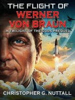 The Flight of Werner von Braun: Twilight of the Gods, #4