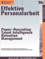 Effektive Personalarbeit – Power–Recruiting, Talent Intelligence, Retention Management: KI-optimiertes Experten-Wissen zu Personalgewinnung & Mitarbeiterbindung
