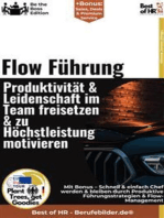 Flow–Führung – Produktivität & Leidenschaft im Team freisetzen & zu Höchstleistung motivieren